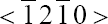 $ \lt \bar 12\bar 10 \gt $